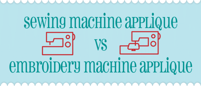 Sewing Machine Applique vs Embroidery Machine Applique Thumbnail